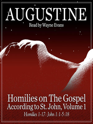 Homilies on the Gospel According to St. John Volume 1 - Audiobook